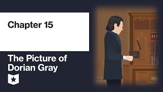 The Picture of Dorian Gray by Oscar Wilde | Chapter 15