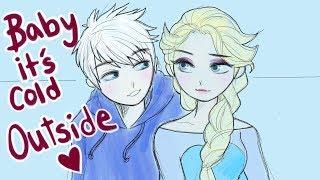 Baby It's Cold Outside Animatic // (Jack Frost & Elsa)