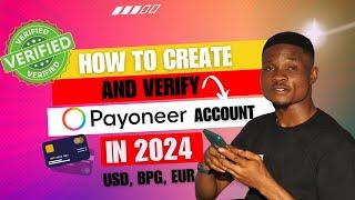 How to CREATE and VERIFY a Payoneer Account in Nigeria | 2024 Payoneer Account - CompleteTutorial