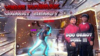 VEMZ NABRAK CAMAT GEMOY || DUO GEMOY DUELLL!!!!