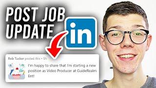 How To Post New Job Update On Linkedin - Full Guide