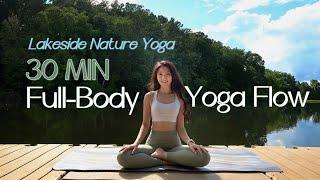 30-Min Full-Body Yoga Class • Rejuvenating Gentle Flow |  Lakeside Nature Yoga [4K]