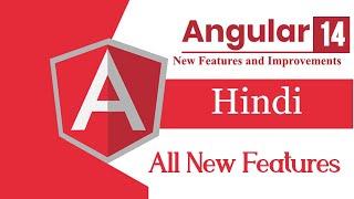 Angular 14 features in Hindi  | what's new angular | Angular 14 tutorial in Hindi