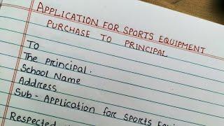 Write an application for sports equipment purchase to principal||