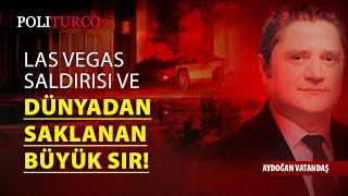 Las Vegas saldırısı ve dünyadan saklanan büyük sır!