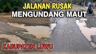 Viral..! Potret Jalan Rusak Mengundang Maut di Kabupaten Luwu, Sulawesi Selatan