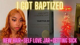 I GOT BAPTIZED + NEW HAIR COLOR + SELF LOVE DATE JAR + MORE