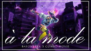 【COMBO MAD】 Bayonetta 3 - à la mode