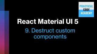 React Material UI 5 9-Destruct custom components