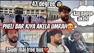 Pheli Bar Kiya Akele Umrah| 47 Degree| Saudi Arabia Mai Free Bas| Aman’s Family