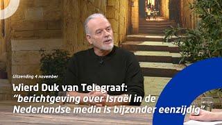 Wierd Duk van Telegraaf: “berichtgeving over Israël in de Nederlandse media is bijzonder eenzijdig”