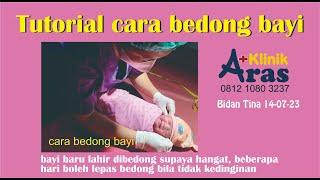 Tutorial / cara bedong bayi baru lahir bidan Tina Klinik Aras