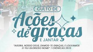 Culto de Ação de Graças | 21:00h | PIPG #anonovo