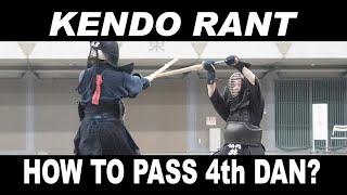 [KENDO RANT] - How to Pass 4th Dan? Kendogi Storage?