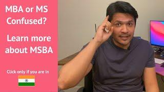 MBA or MS CONFUSED? LEARN ABOUT MSBA | AMBARISH DONGRE