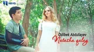 Одилбек Абдуллаев - Наташа калай (Премьера клипа, 2018)
