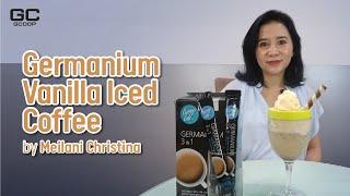 Germanium Vanilla Iced Coffee By Mrs  Meilani Christina