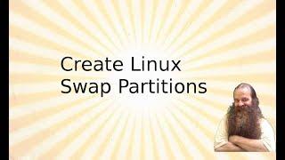 Creating Linux Swap Partitions