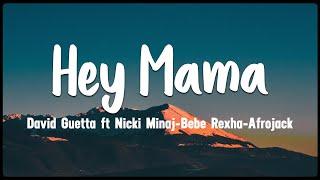 Hey Mama - David Guetta ft Nicki Minaj- Bebe Rexha- Afrojack [Vietsub + Lyrics]