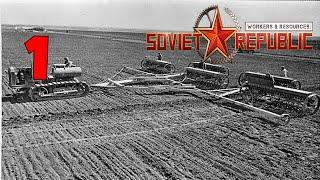 New Start (Realistic Mode 8.9)Workers & Resources: Soviet Republic Part 1