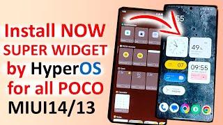 How To Install NEW SUPER WIDGET POCO by HyperOS for all POCO MIUI14, MIUI 13, HyperOS  NO ROOT