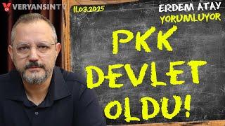 Komşumuz Terörist | Erdem Atay Gündemi Yorumluyor | 11.03.2025