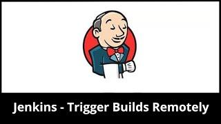 How to trigger Jenkins job remotely by making an API request | Jenkins trigger build remotely