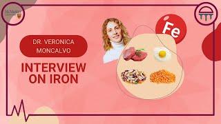 Interview on Iron: With Dr. Veronica Moncalvo