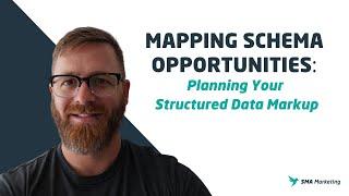 Mapping Schema Opportunities: Planning Your Structured Data Markup