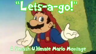 "Let's-a-go!"-A Smash Ultimate Mario Montage