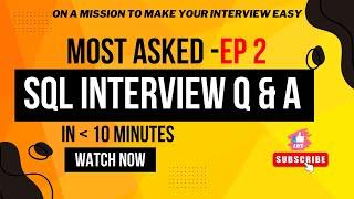 Top SQL Interview Questions & Answers - Part 2 | Ace Your Tech Interview