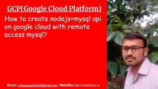 How to create nodejs+mysql api on google cloud with remote access mysql?