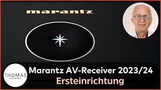 ERSTEINRICHTUNG MARANTZ AV-Receiver 2023/24 - THOMAS ELECTRONIC Hamburg