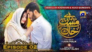 Aye Musht-e-Khaak - Episode 02 - Feroze Khan - Sana Javed - Geo Entertainment