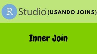 R Join - Inner Join