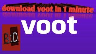 Download voot  in any country 2019