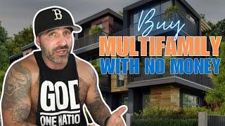 NO MONEY DOWN! How to Buy a Multi-Family Property with ZERO Cash