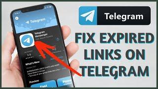 How to Fix Expired Links on Telegram 2023?