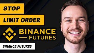 How to Set a Stop Limit Order (Binance Futures)