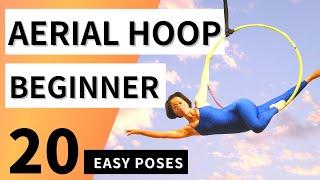 Beginner Aerial Hoop Tutorial 20 EASY POSES on Lyra Hoop / Aerial Ring