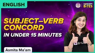 Subject–Verb Concord in Under 15 Minutes (SVC) | English | BYJU'S
