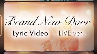 color-code「Brand New Door」  LIVE Lyric VIDEO