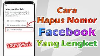 Cara Hapus Nomor Facebook Yang Lengket