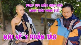 Video Cực Hiếm! Thầy Thích Minh Tuệ Và Phước Nghiêm Chia Sẻ Về Y Phấn Tảo