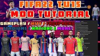 HOW TO INSTALL MODS ON FIFA22 (TU15) - UPDATED TUTORIAL! (Gameplay / National Teams / Kits & More!)