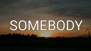 Somebody | Jinky Vidal | Lyrics