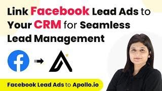 How to Link Facebook Lead Ads to Your CRM for Seamless Lead Management