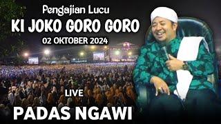  LIVE PENGAJIAN LUCU || KI JOKO GORO GORO TERBARU 02 OKTOBER 2024 || DI MUNGGUT PADAS NGAWI