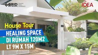 House Tour - Rumah Minimalis Tropis 120 M2 dengan Healing Space | IDEA RUMAH