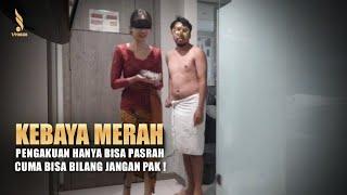 PENGAKUAN SI KEBAYA MERAH VIRAL ‼️